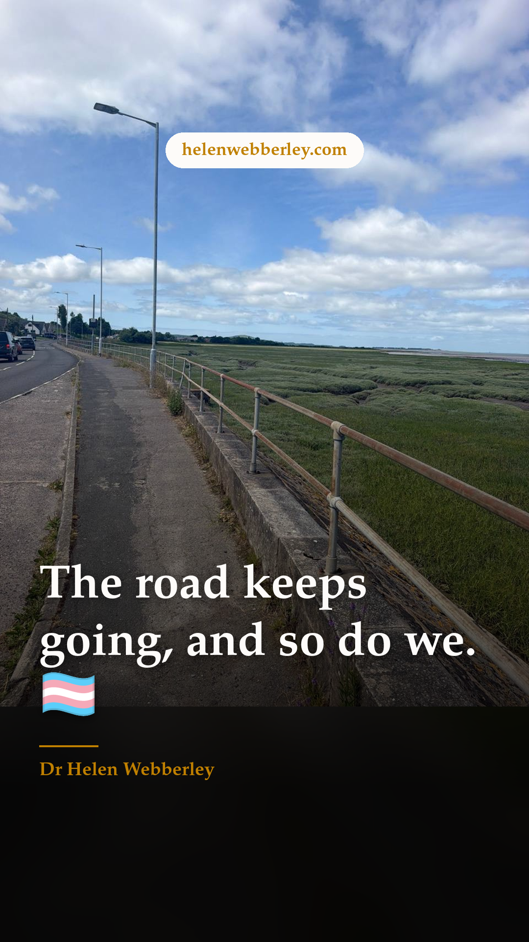 The road keeps going, and so do we. 🏳️‍⚧️