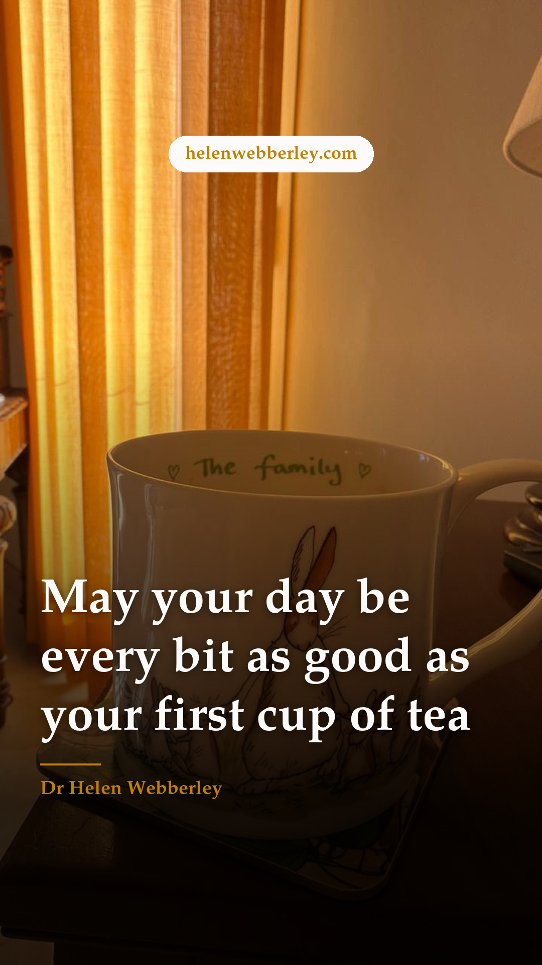May your day be every bit as good as your first cup of tea 🍵