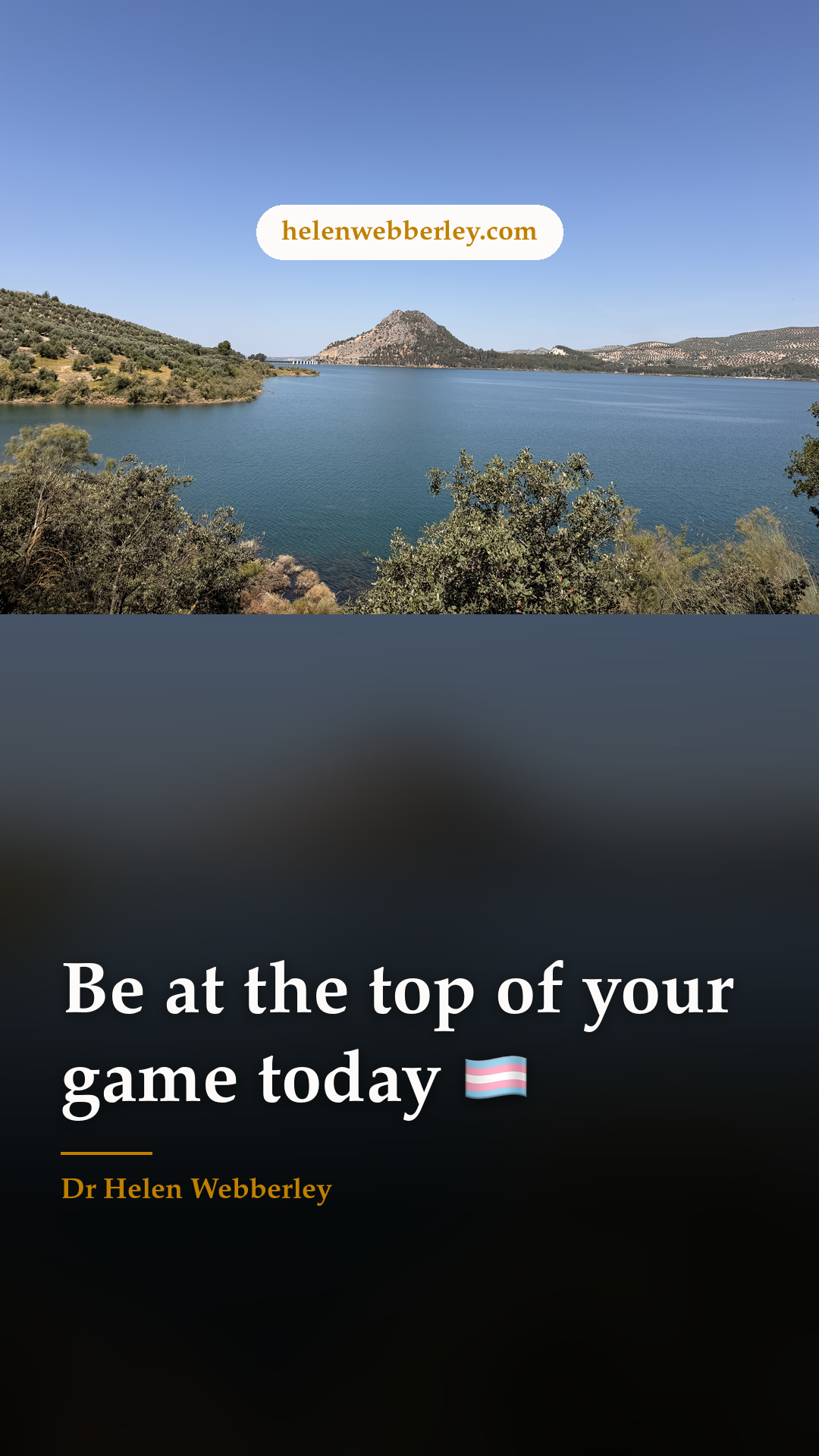Be at the top of your game today 🏳️‍⚧️