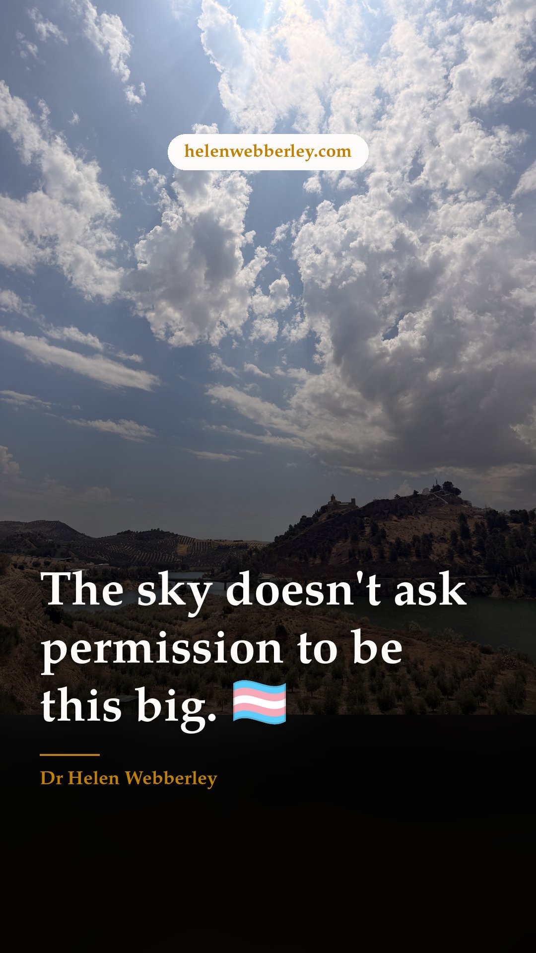 The sky doesn't ask permission to be this big. 🏳️‍⚧️