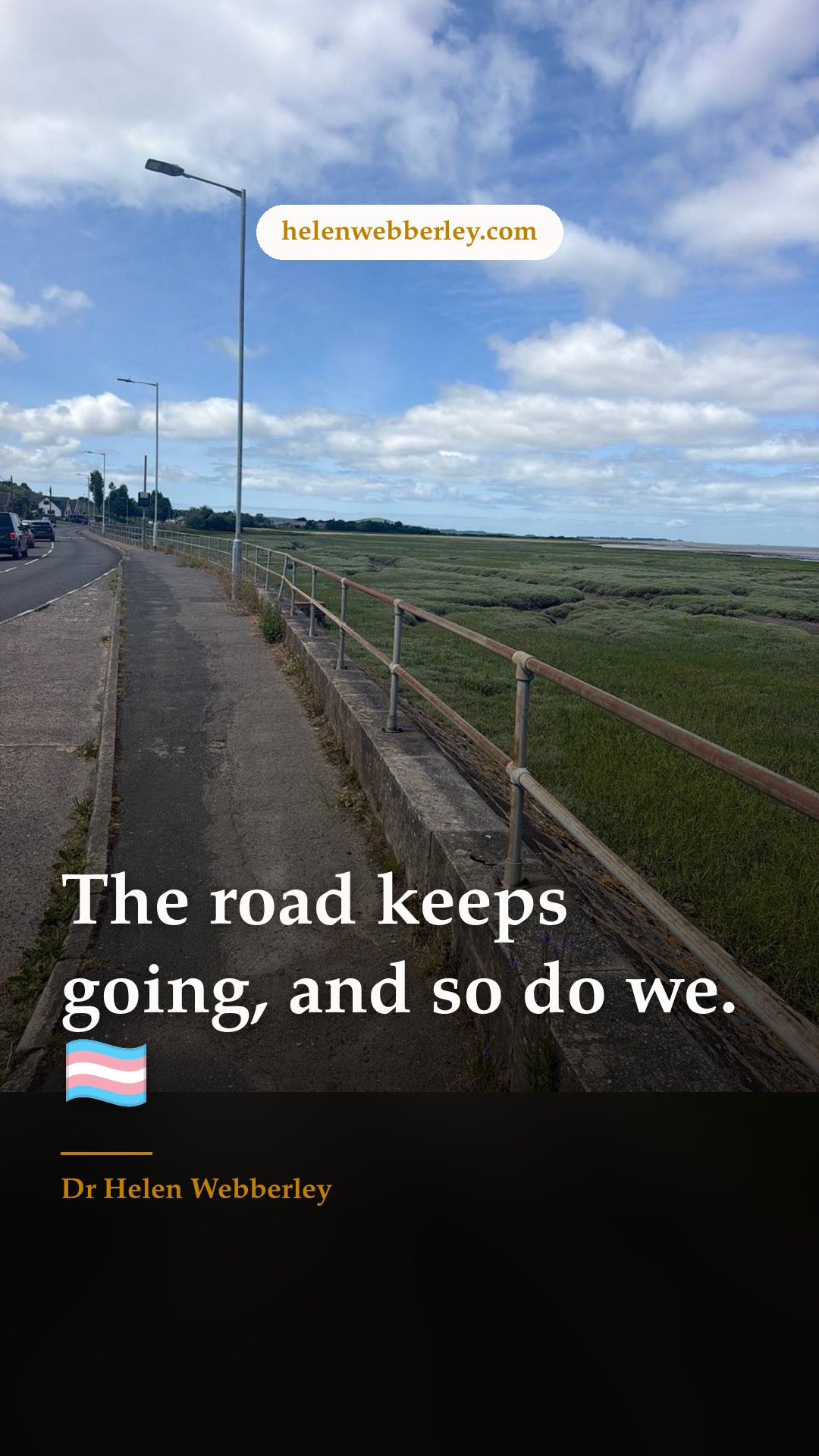 The road keeps going, and so do we. 🏳️‍⚧️